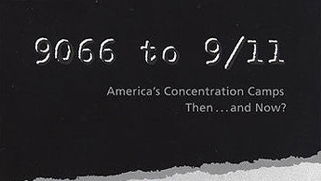 Gray text on a black background that reads, "9066 to 9/11 America’s Concentration Camps, Then...and Now?"